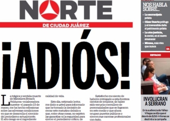 Cierra el diario Norte de Ciudad Juárez por inseguridad