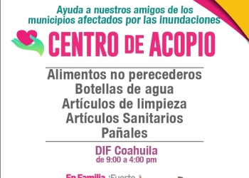 DIF Coahuila habilita centros de acopio para damnificados por las lluvias