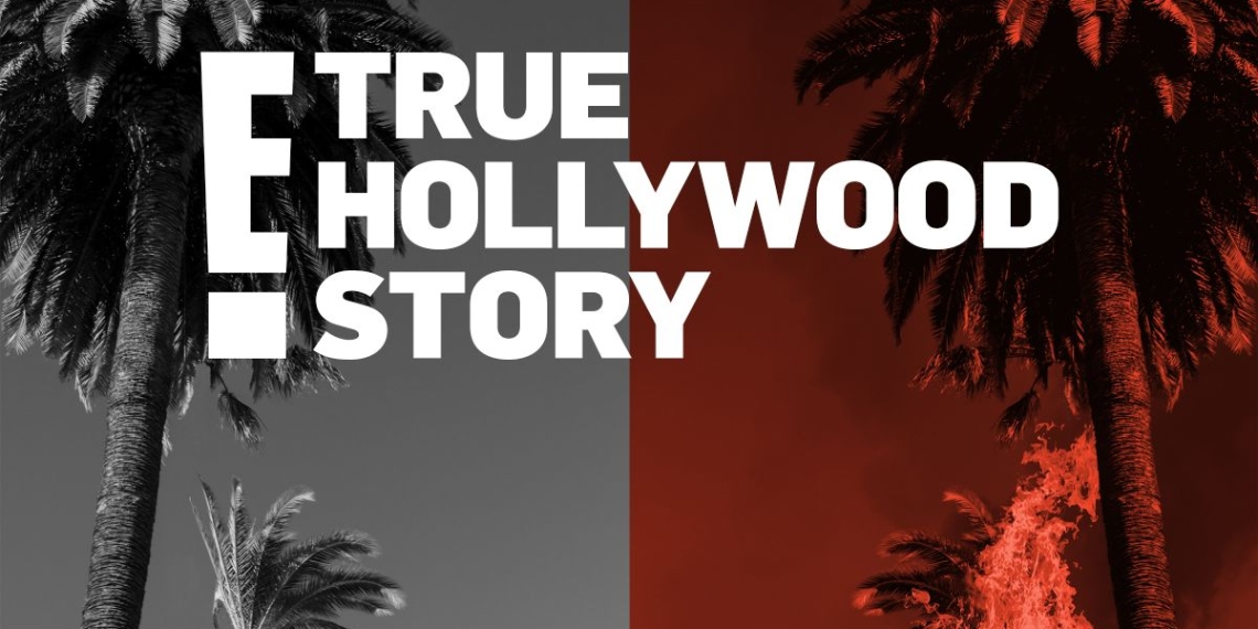 E! True Hollywood Story vuelve para revelar íntimos secretos de la farándula