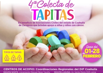 Arranca DIF Coahuila Colecta de Tapitas a beneficio de OSCS, que atienden a niños con cáncer